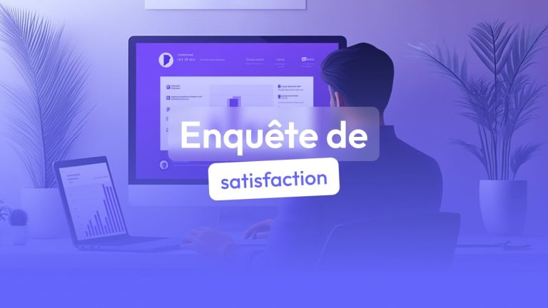 Comment faire une enquête de satisfaction client ?