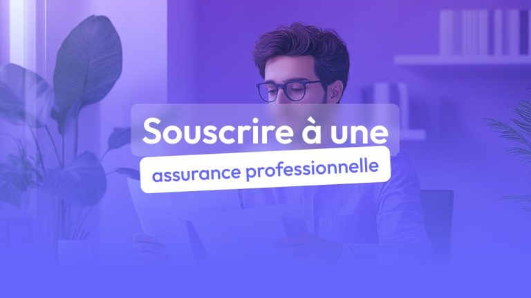 Pourquoi prendre une assurance professionnelle ?