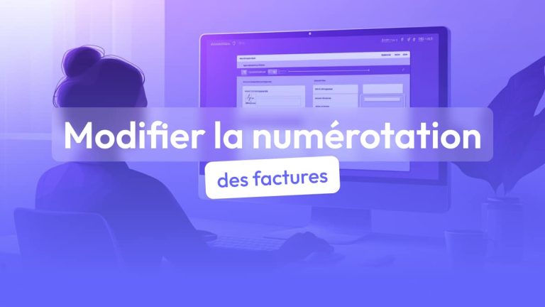 Peut-on modifier la numérotation des factures en cours d’exercice ?