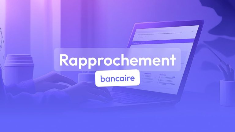 Comment faire son rapprochement bancaire ?