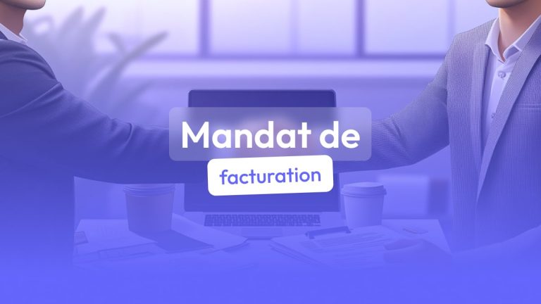 Qu’est-ce qu’un mandat de facturation ?