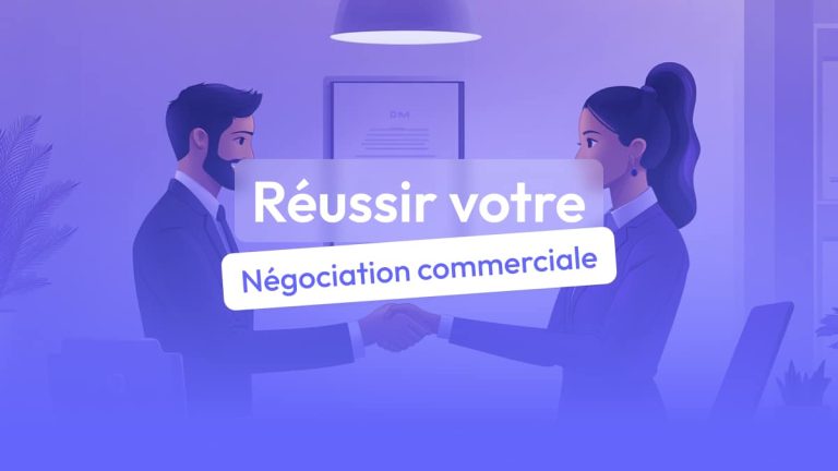 8 conseils pour réussir votre négociation commerciale
